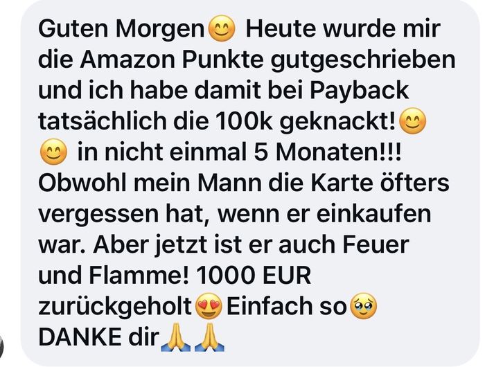 Kundennachricht über 100000 Payback Punkte in nicht einmal 5 Monaten und 1000 EUR zurückgeholt